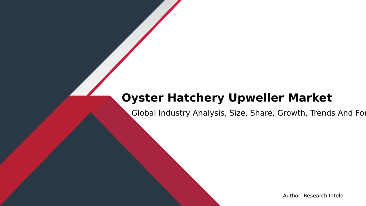 Oyster Hatchery Upweller Market Research Report 2033