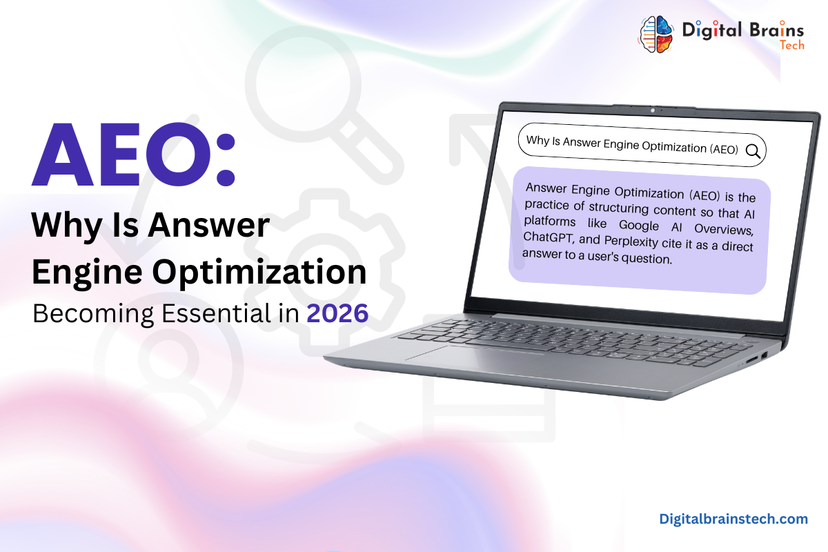 Why Is Answer Engine Optimization (AEO) Becoming Essential in 2026? - Digital Brains Tech