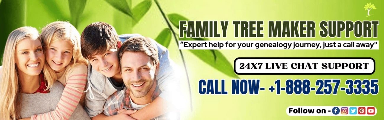 Family Tree Maker Support - +1-888-257-3335