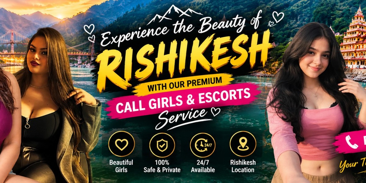 Get Sexy Rishikesh Escorts Near Your Home and Hotel